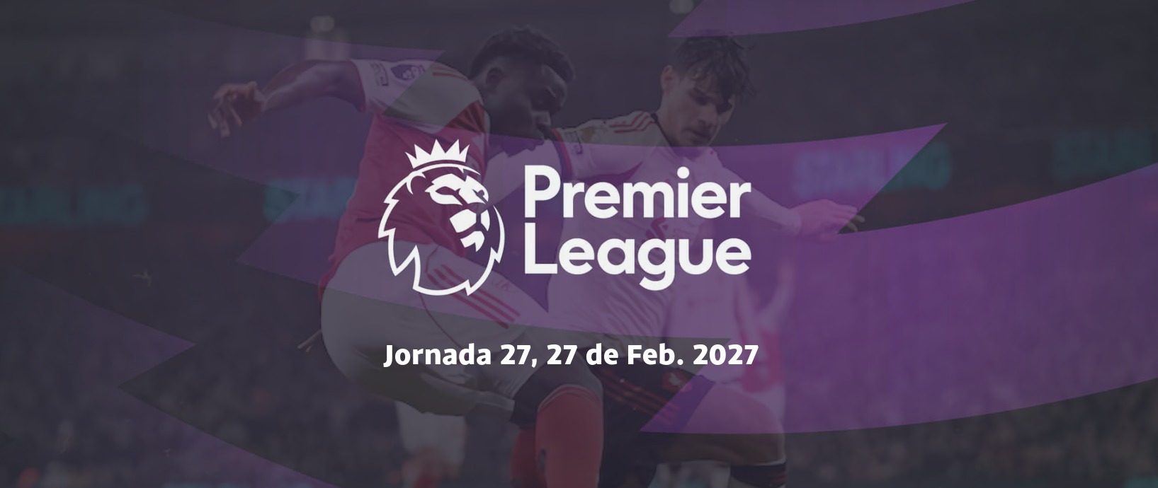 Premier League 2026/27 — Jornada 27