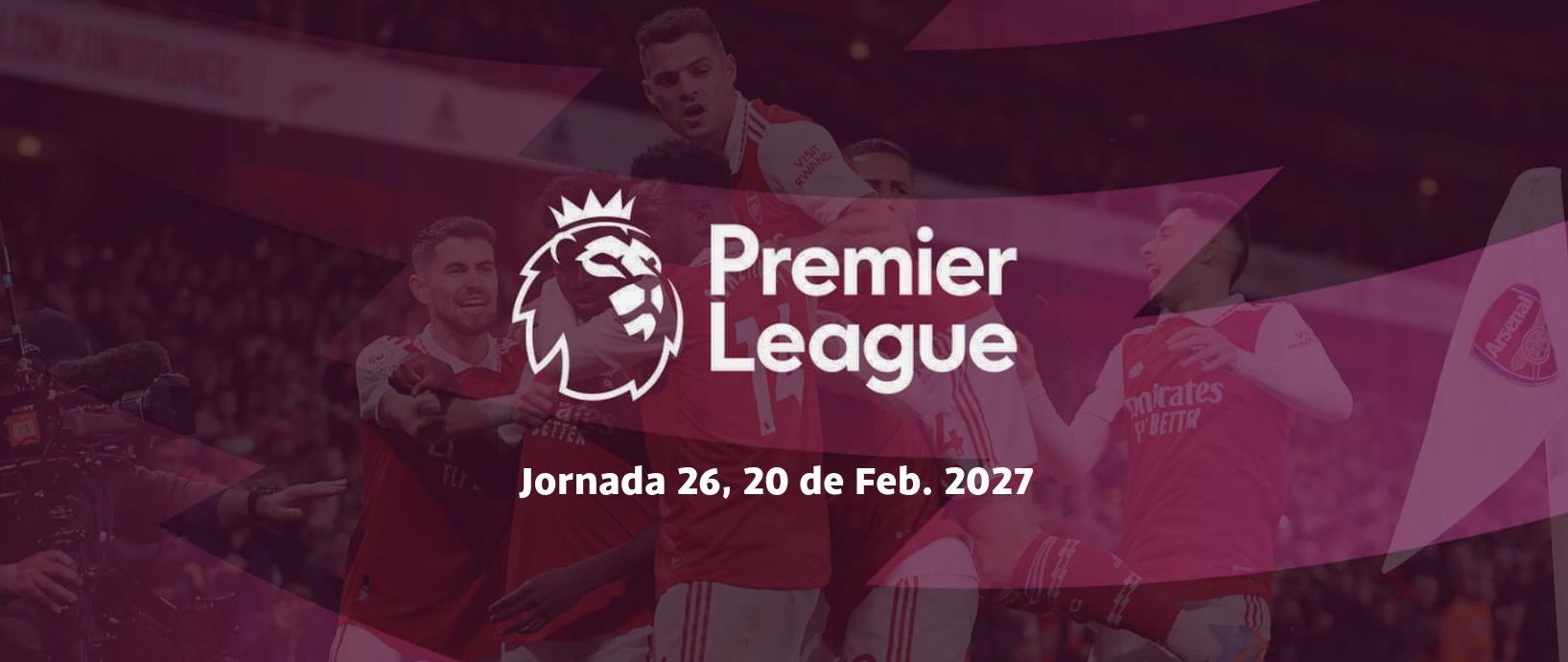 Premier League 2026/27 — Jornada 26