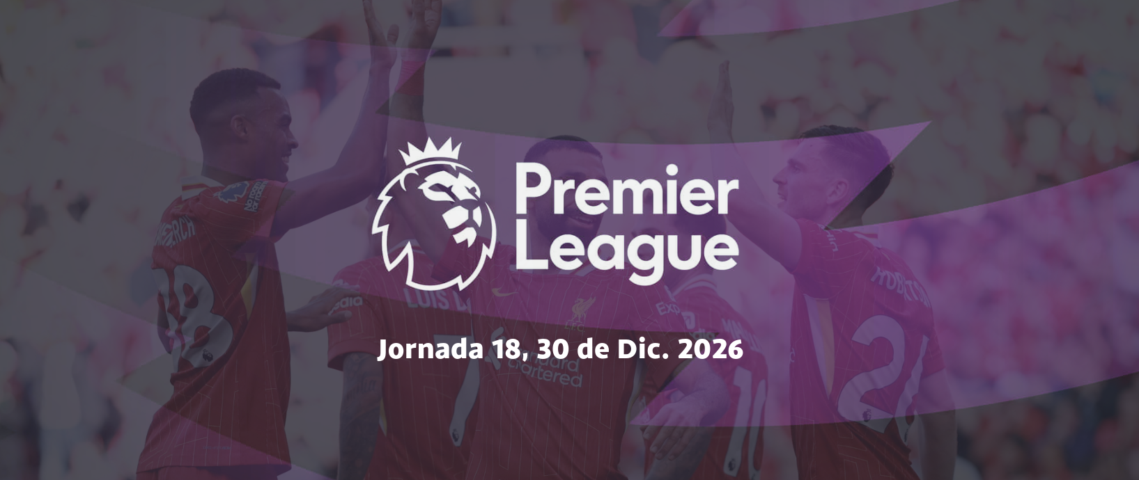 Premier League 2026/27 — Jornada 18