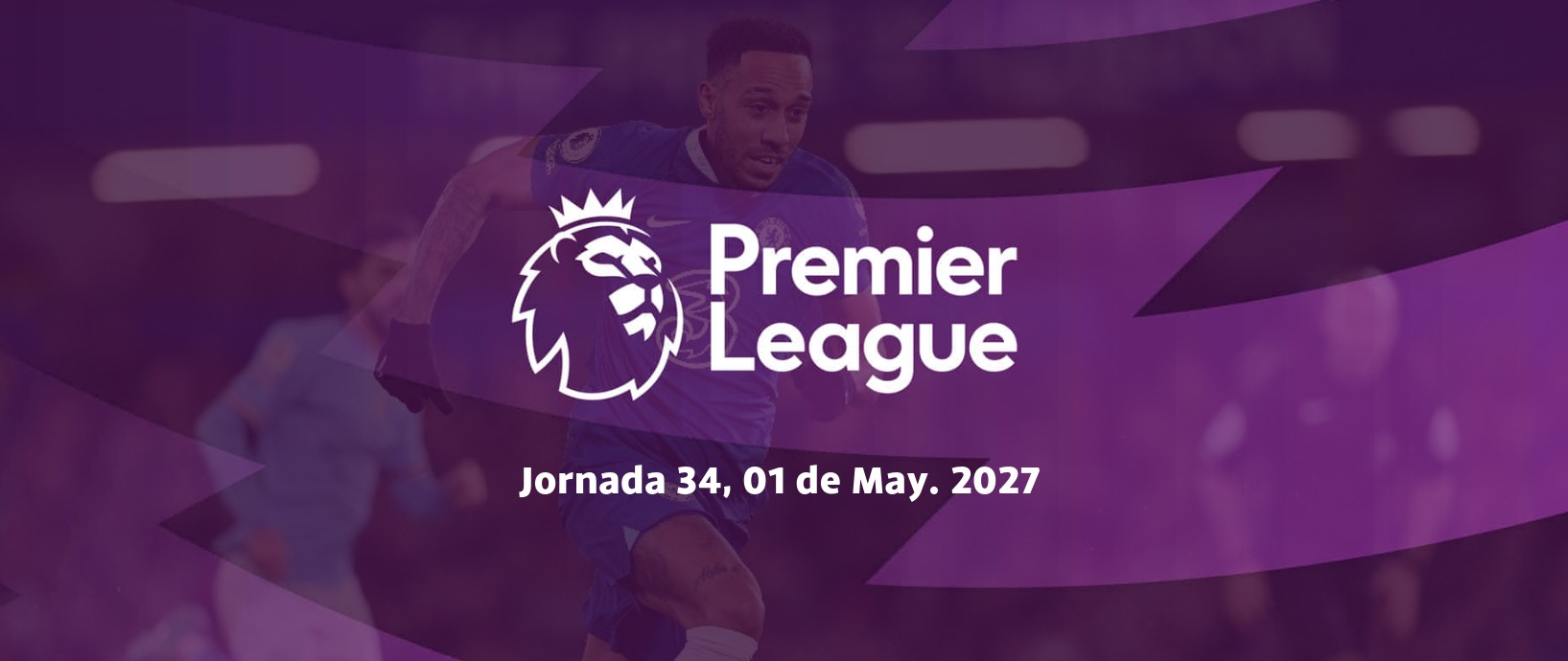 Premier League 2026/27 — Jornada 34